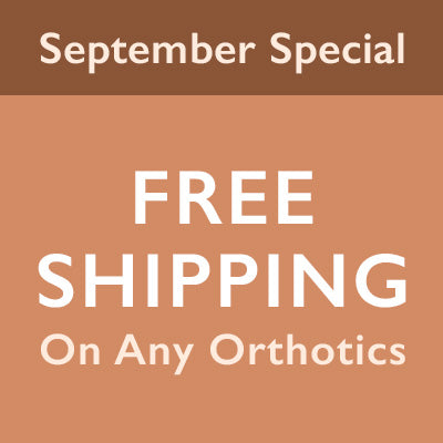 Promotional text for free shipping on orthotics during September Special.