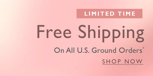 Limited Time, Free Shipping on all U.S. Ground Orders, Shop Now