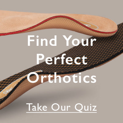 Find Your Perfect Orthotics, Take Our Quiz