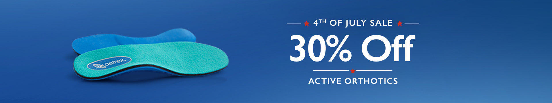 30% off Active Orthotics | 4th of July Sale