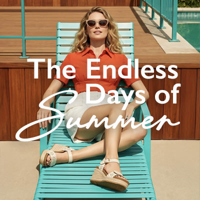 The Endless Days of Summer Shop the Summer Collection