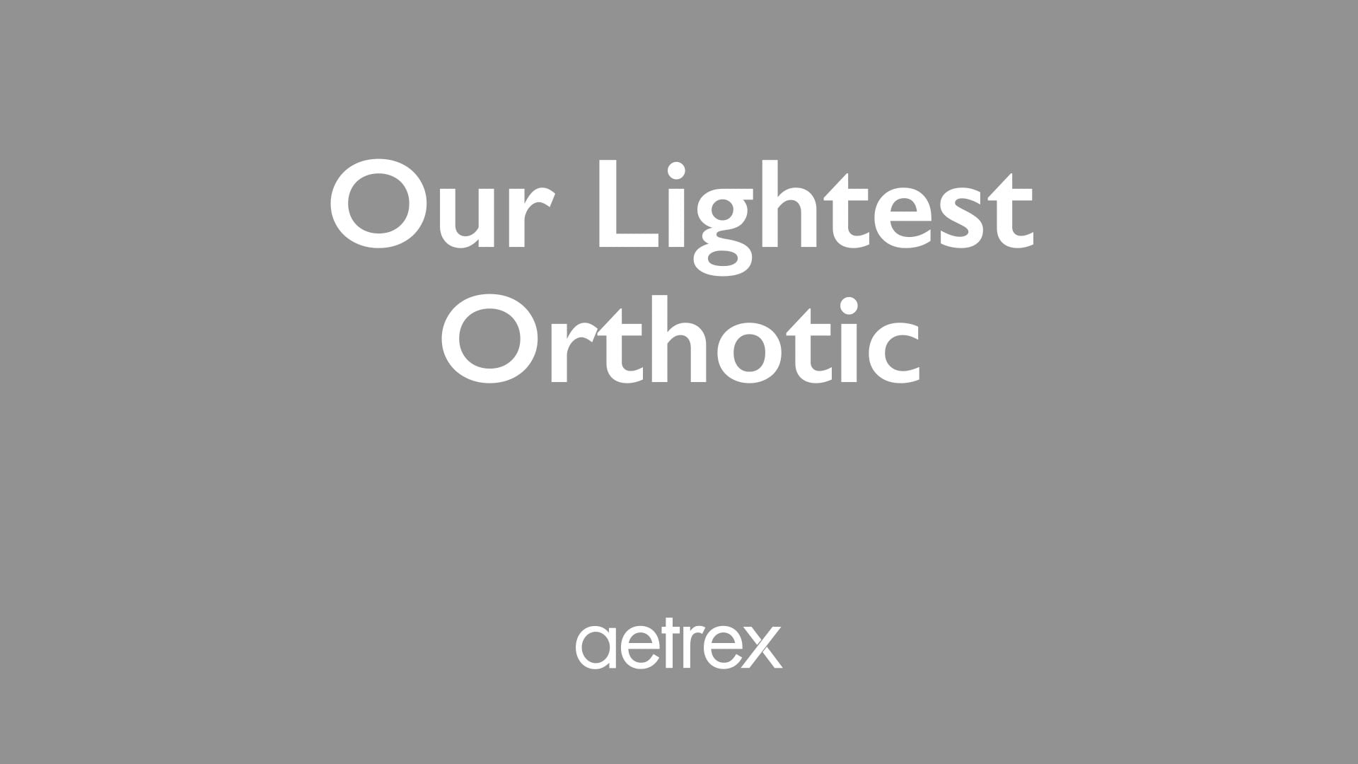 Gray background with 'Our Lightest Orthotic' text and Aetrex logo