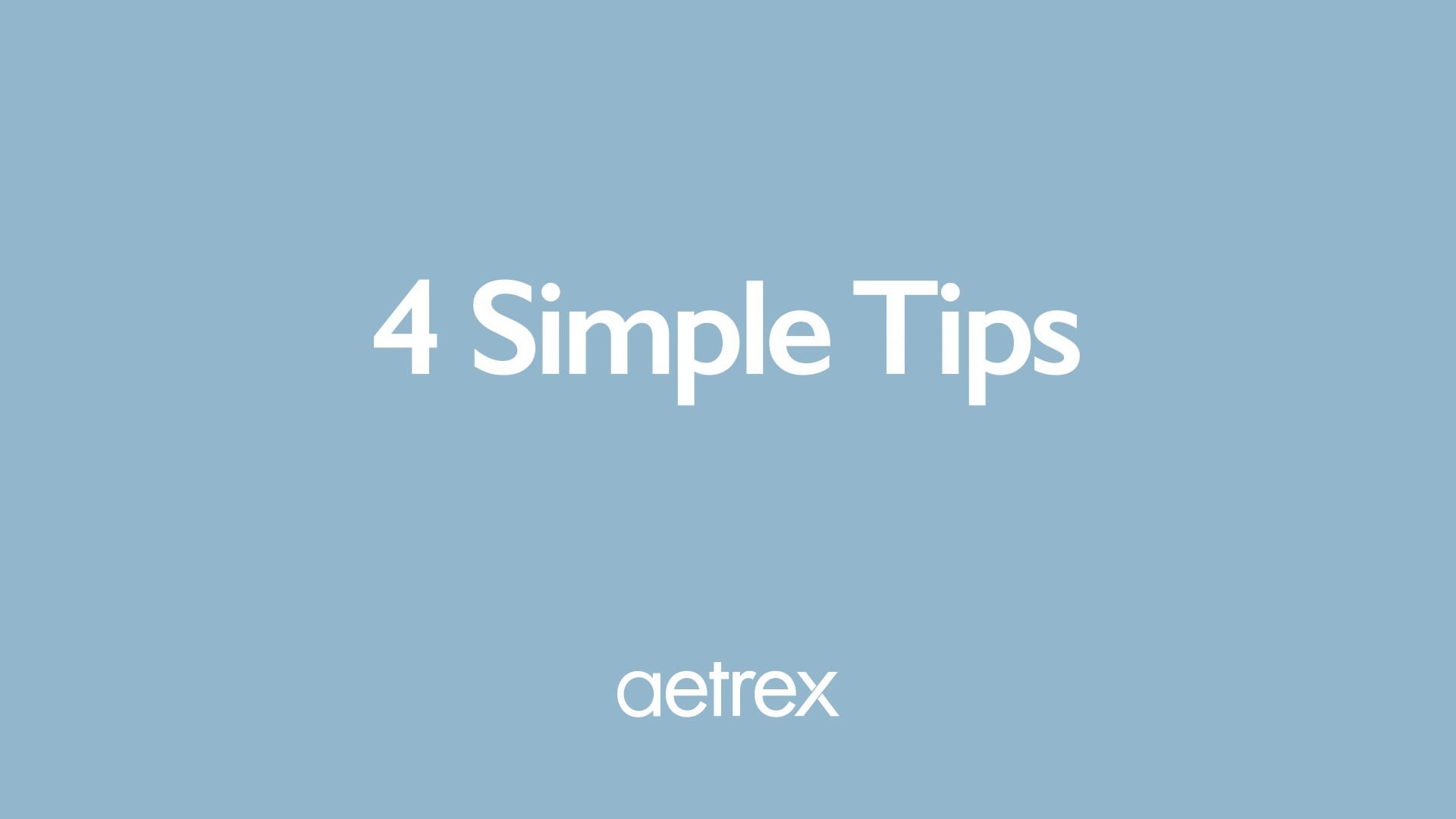 Text '4 Simple Tips' with 'aetrex' logo on a blue background