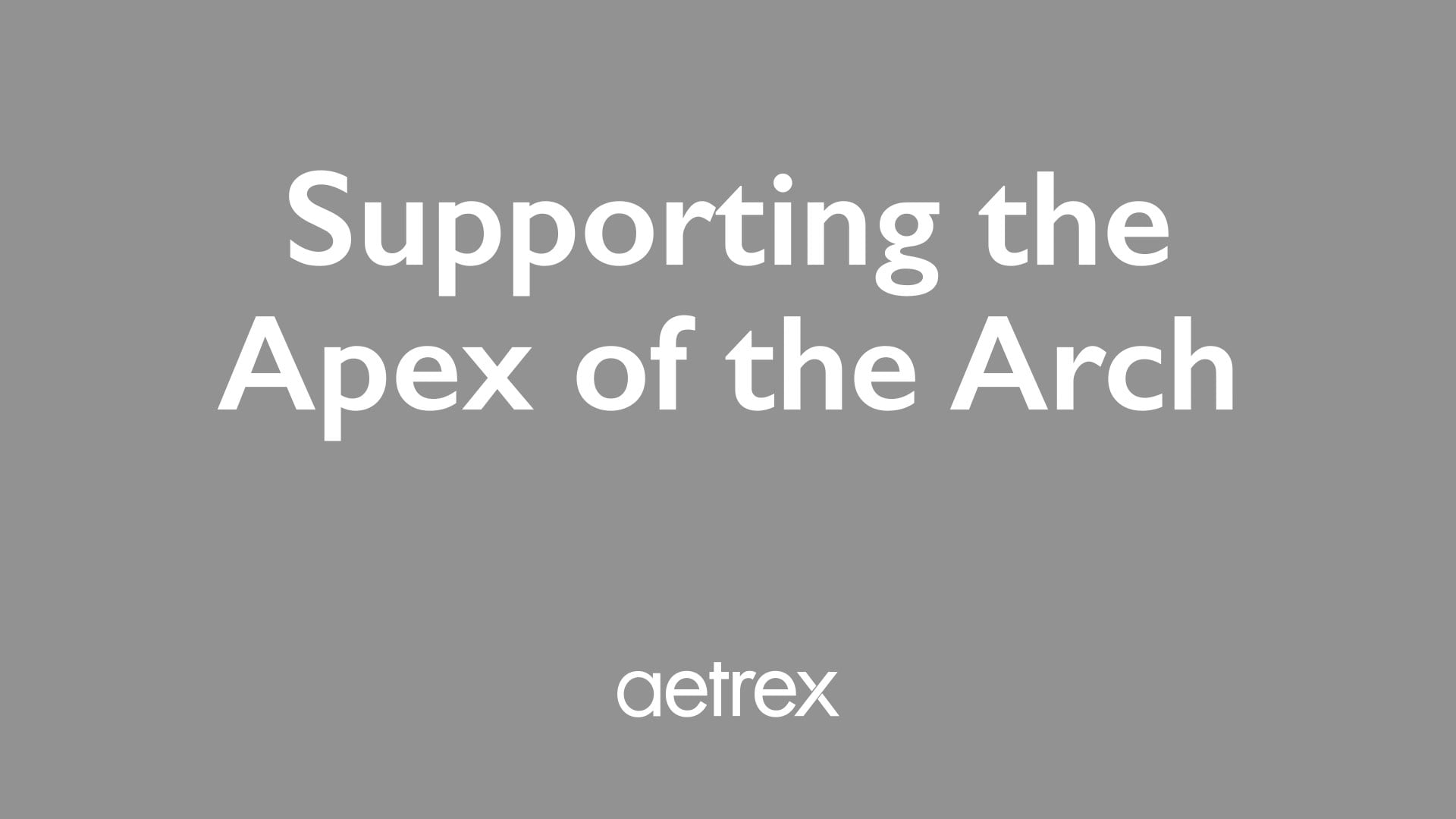 Text 'Supporting the Apex of the Arch' with 'aetrex' logo on a gray background