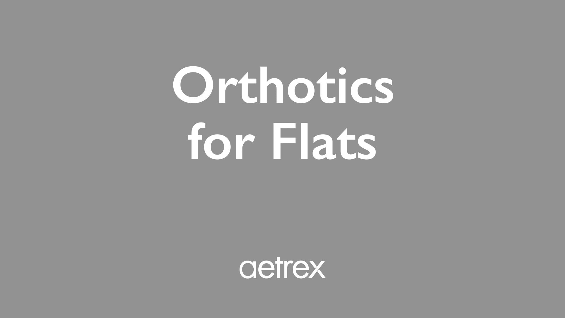 Gray background with 'Orthotics for Flats' text and Aetrex logo